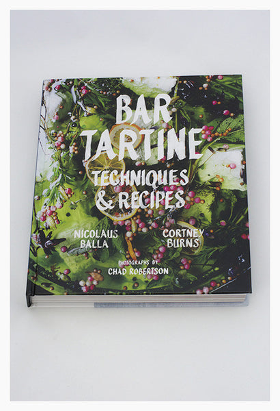 Bar Tartine techniques & recipes – S|P Curated